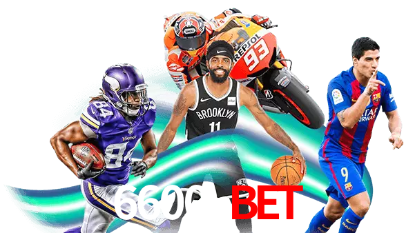 6600 bet