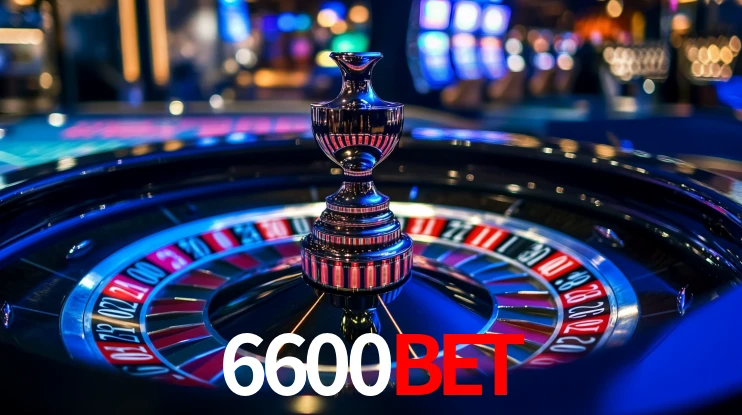 6600bet: Jogos de Caça-Níqueis-Altas Recompensas, Roleta-Velocidade, Blackjack-Desafios Máximos